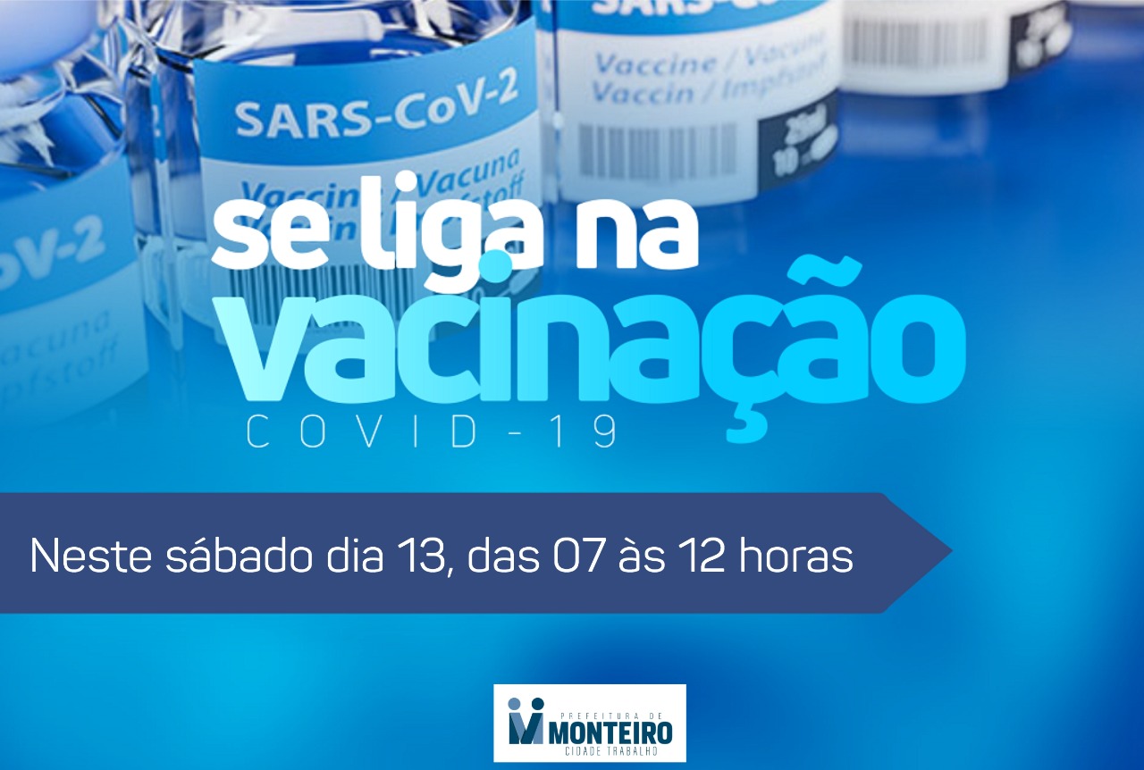 Monteiro amplia vacinação contra Covid-19 neste sábado em todas as Unidades de Saúde