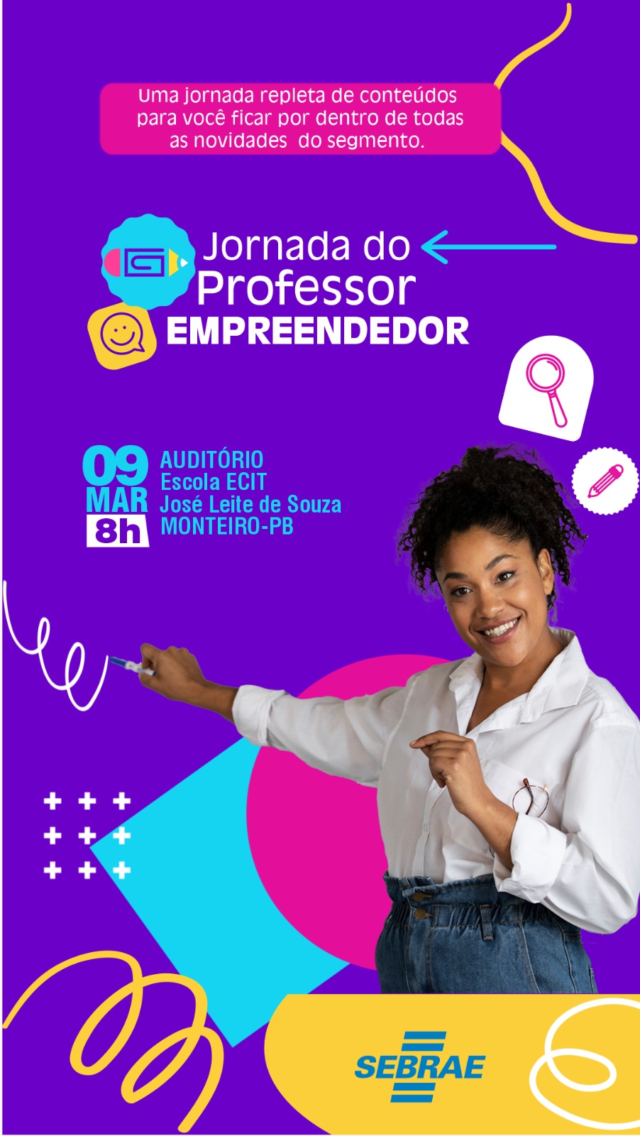 “O Professor Empreendedor”é tema de jornada pedagógica idealizada pelo Sebrae em parceria com a Seduc de Monteiro