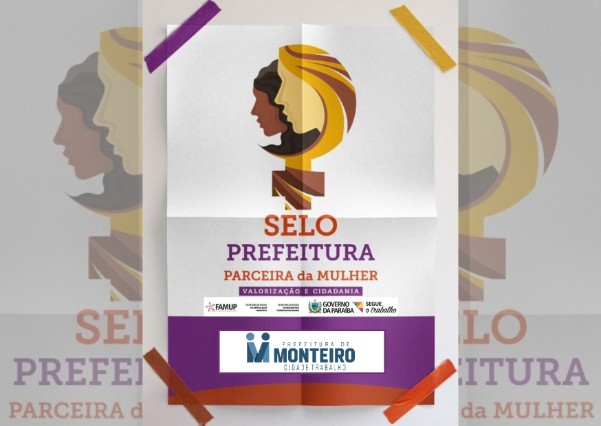 Monteiro é selecionado para segunda fase do Selo Município Parceiro da Mulher